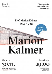 Form & Structure - Marion Kalmer Architekten @ Fakultät Architektur der TH Nbg., Raum B007 | Nürnberg | Bayern | Deutschland