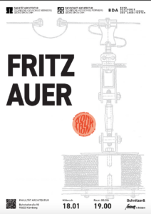 Mittwochsreihe: Vortrag Prof. Fritz Auer: „Die Bedeutung der Konstruktion in der Architektur“ @ Fakultät Architektur, Raum BB.006